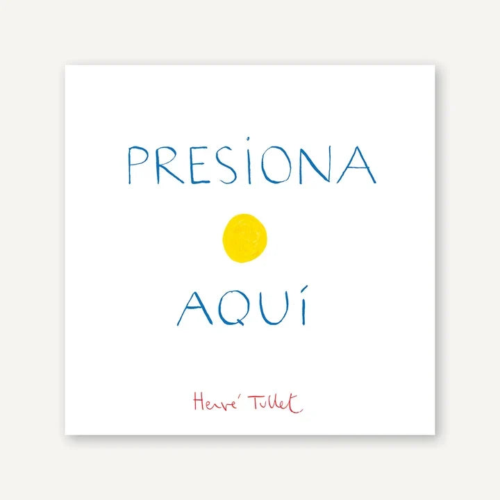 Presiona Aqui (Press Here Spanish Ed)