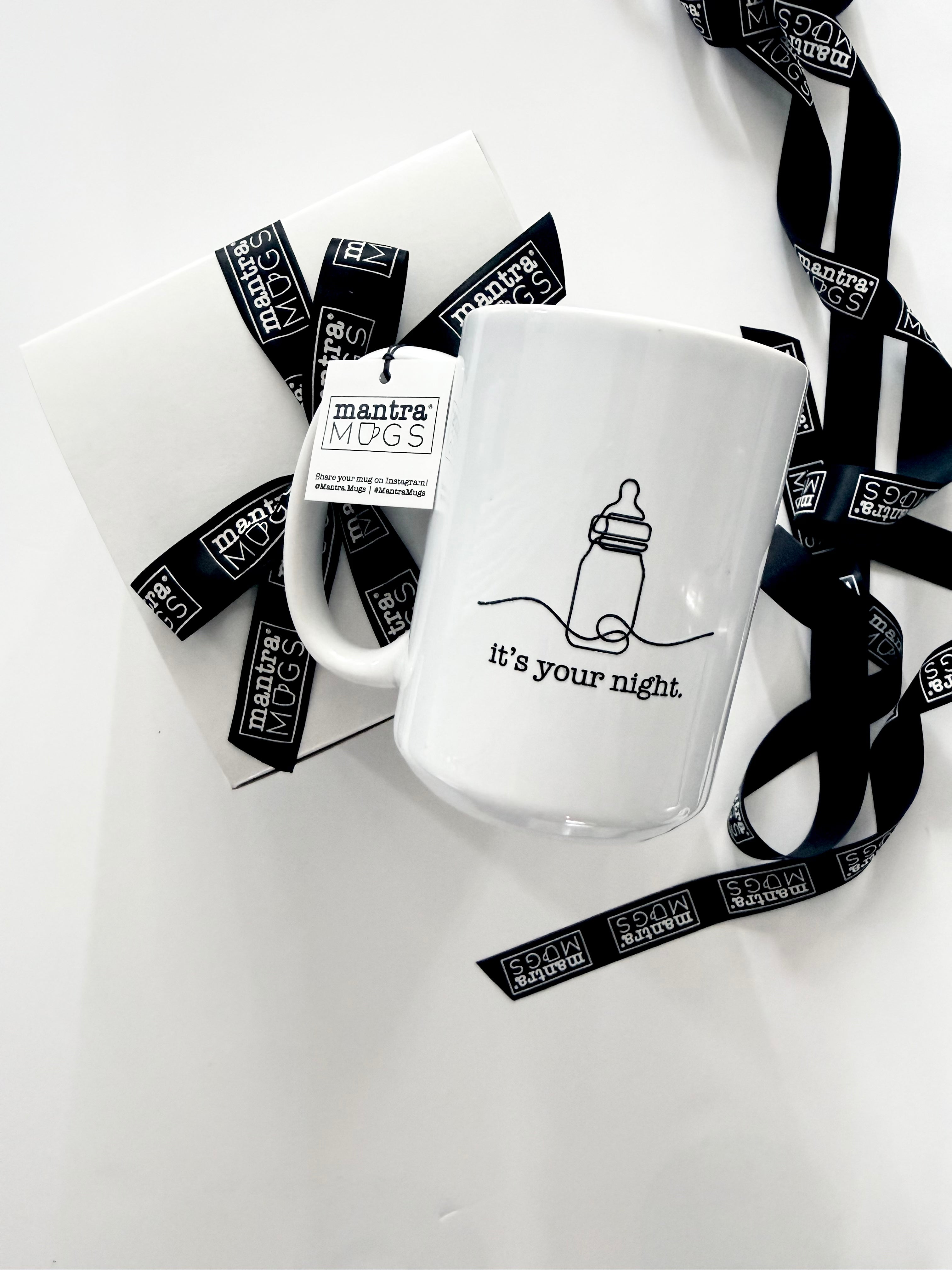 Mantra Mugs -  Its your night