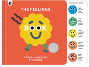The Feelings Book - A TOUCH-AND-FEEL PLAYBOOK