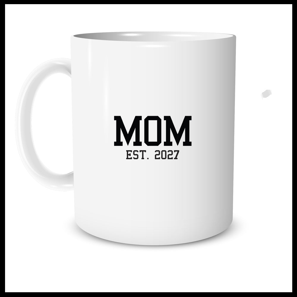 Mom Est 2027 Mug