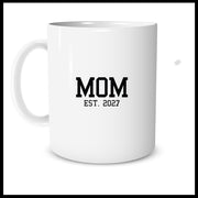 Mom Est 2027 Mug