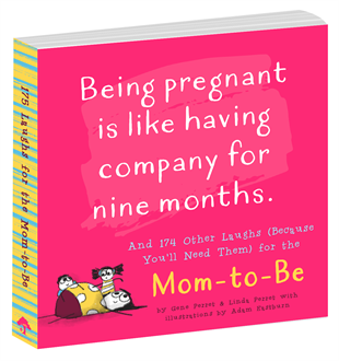 Being Pregnant Is Like Having Company for Nine Months