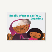 I Really Want to See You, Grandma