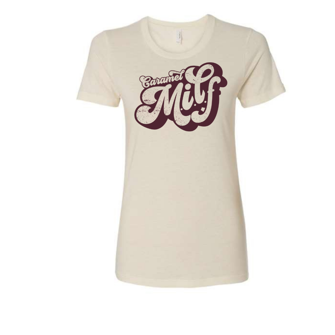 Caramel MILF Tee